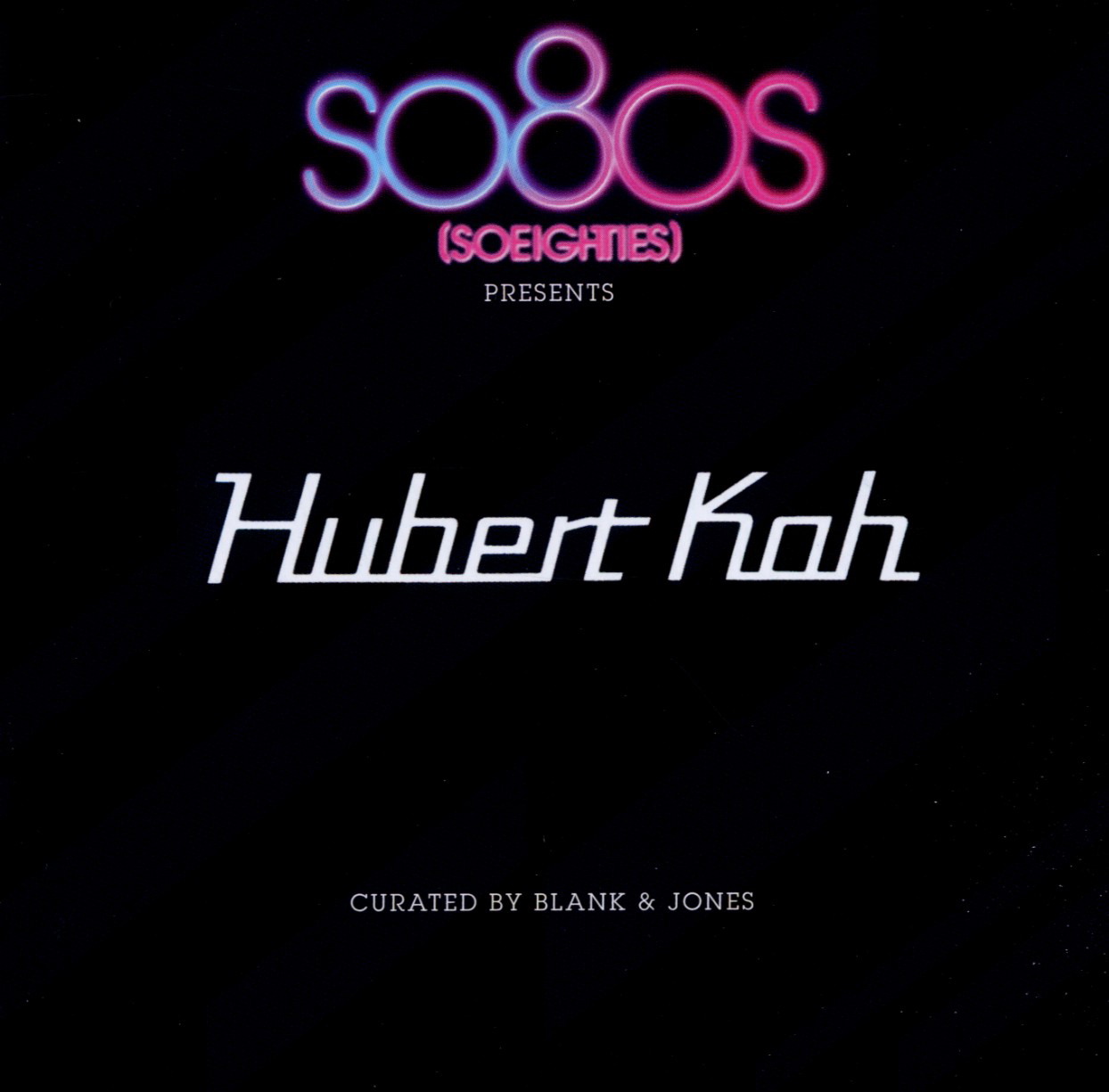 Hubert Kah – so80s Presents Hubert Kah