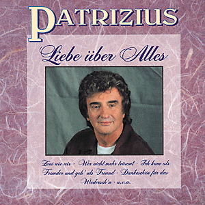 Patrizius – Liebe über Alles
