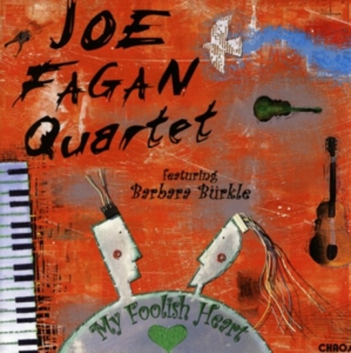 Joe Fagan Quartet – My Foolish Heart