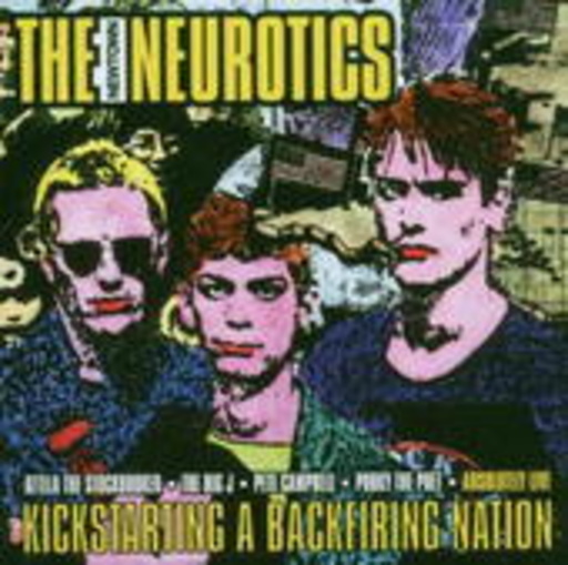The Newtown Neurotics – Kickstarting A Backfiring Nation