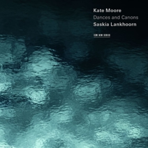 Saskia Lankhoorn – Dances And Canons