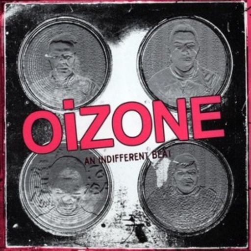Oizone – An Indifferent Beat