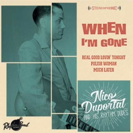 Nico Duportal & His Rhythm Dudes – When I'm Gone