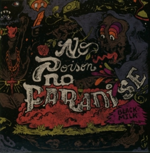 Black Milk – No Poison No Paradise