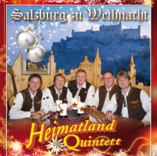 Heimatland Quintett – Salzburg zu Weihnacht