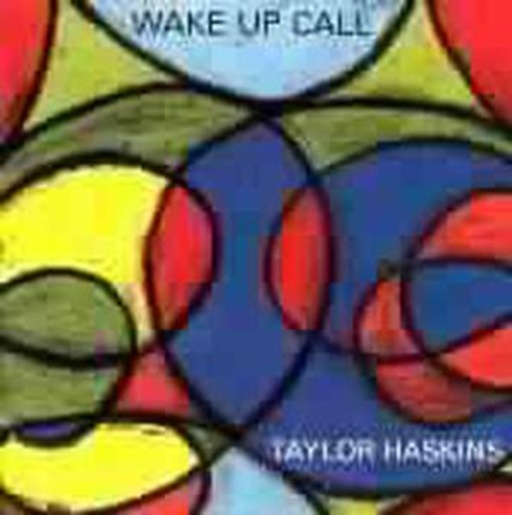Taylor Haskins – Wake Up Call