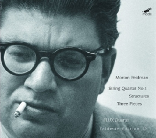 Flux Quartet – String Quartet No. 1/Structures/Three Pieces