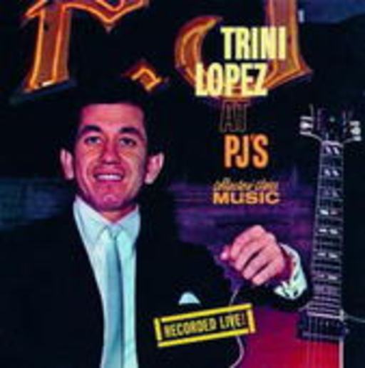 Trini Lopez – At PJ's