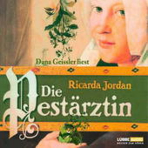 Dana Geissler – Die Pestärztin