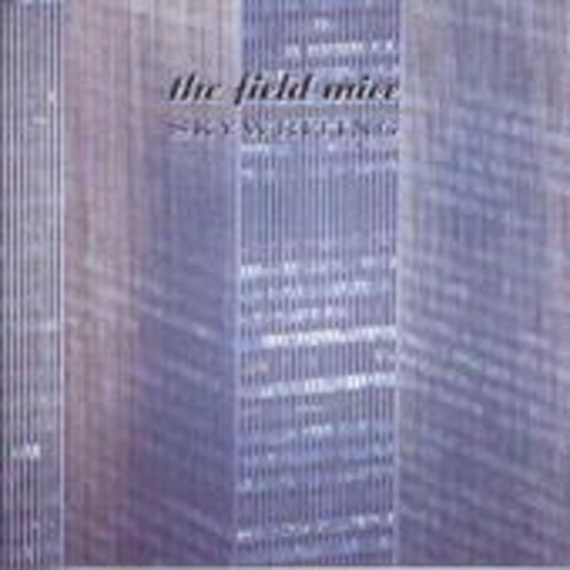 The Field Mice – Skywriting & Singles