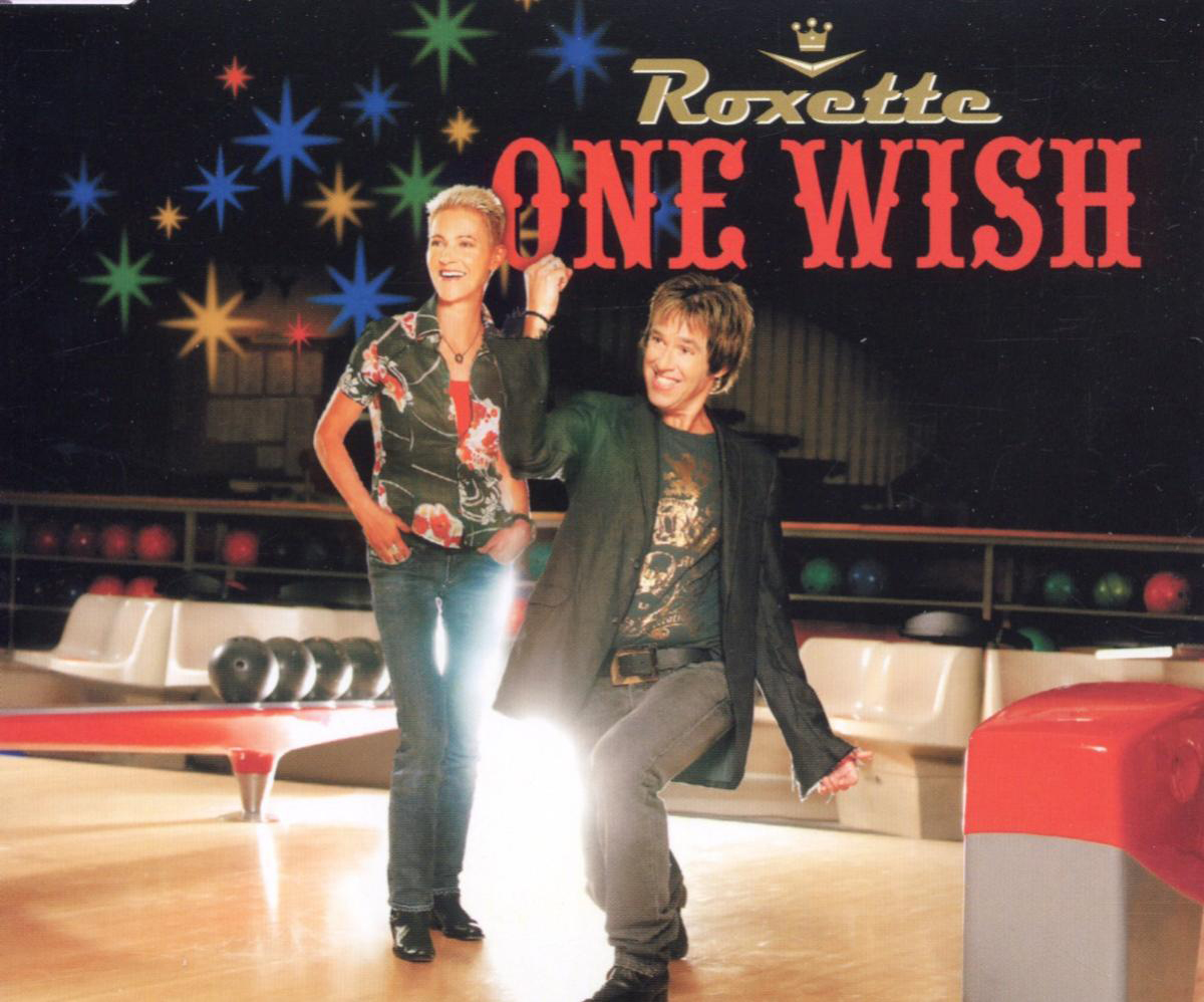 Roxette – One Wish