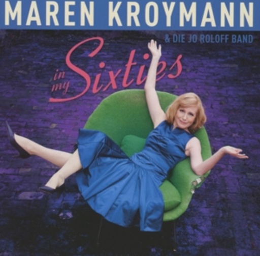 Maren Kroymann & die Jo Roloff Band – In My Sixties
