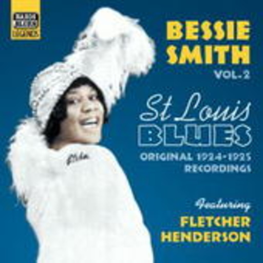 Bessie Smith feat. Louis Armstrong and Fletcher Henderson – Bessie Smith Vol. 2 - St. Louis Blues - Original 1924-1925 Recordings
