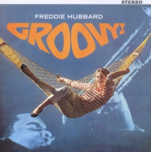 Freddie Hubbard – Groovy