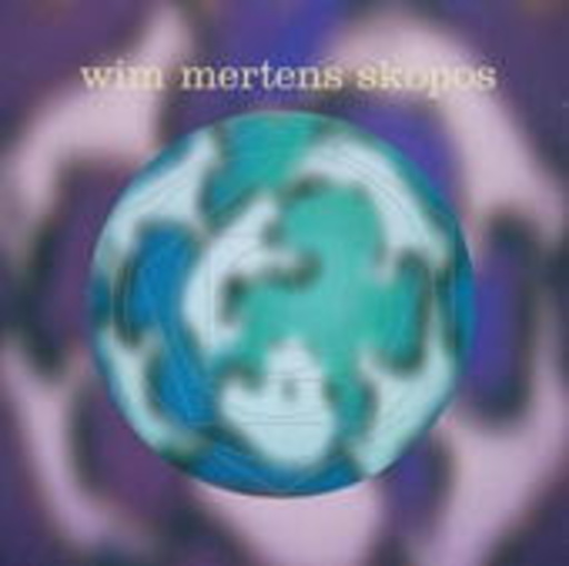 Wim Mertens – Skopos