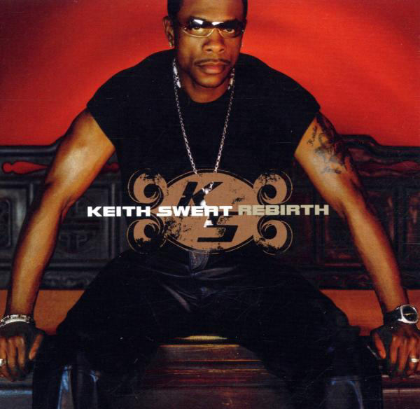 Keith Sweat – Rebirth