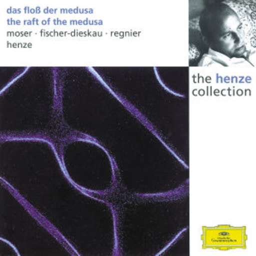 Hans Werner Henze/E. Moser/D. Fischer-Dieskau/C. Regnier/... – The Henze Collection - Das Floß der Medusa
