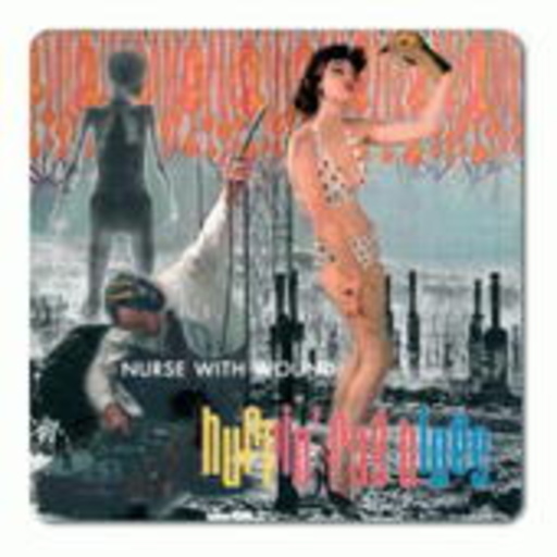 Nurse With Wound – Huffin' Rag Blues