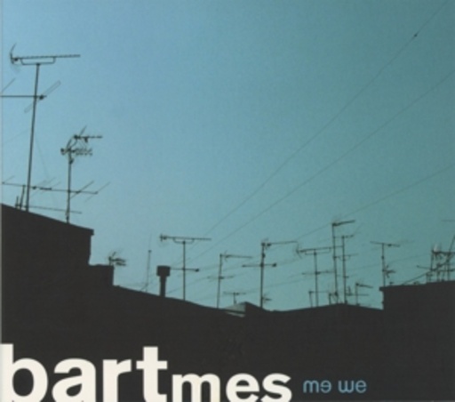 Bartmes – Me We
