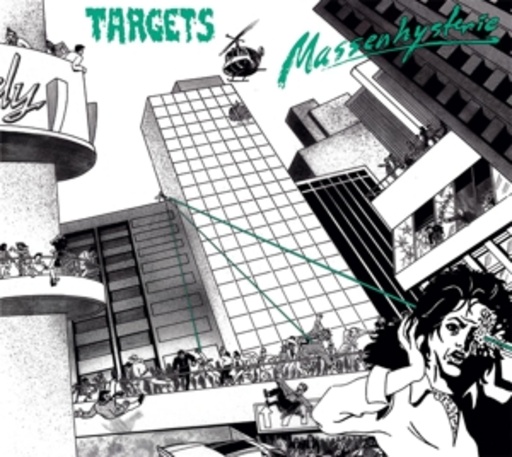 Targets – Massenhysterie