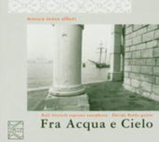 Ralf Altrieth & Davide Baldo – Fra Acqua E Cielo
