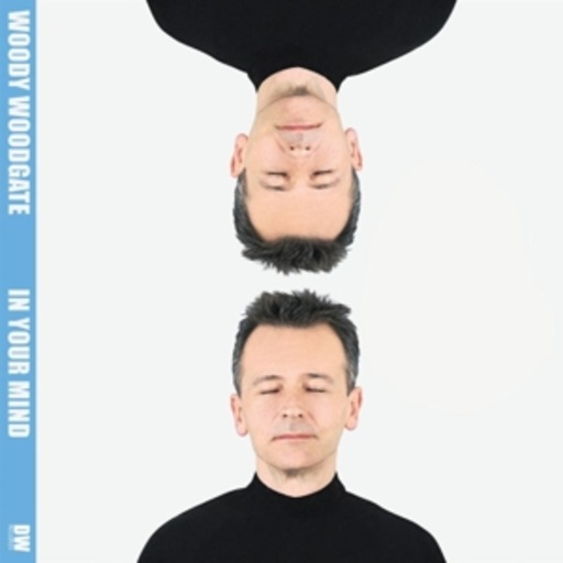 Woody Woodgate – In Your Mind