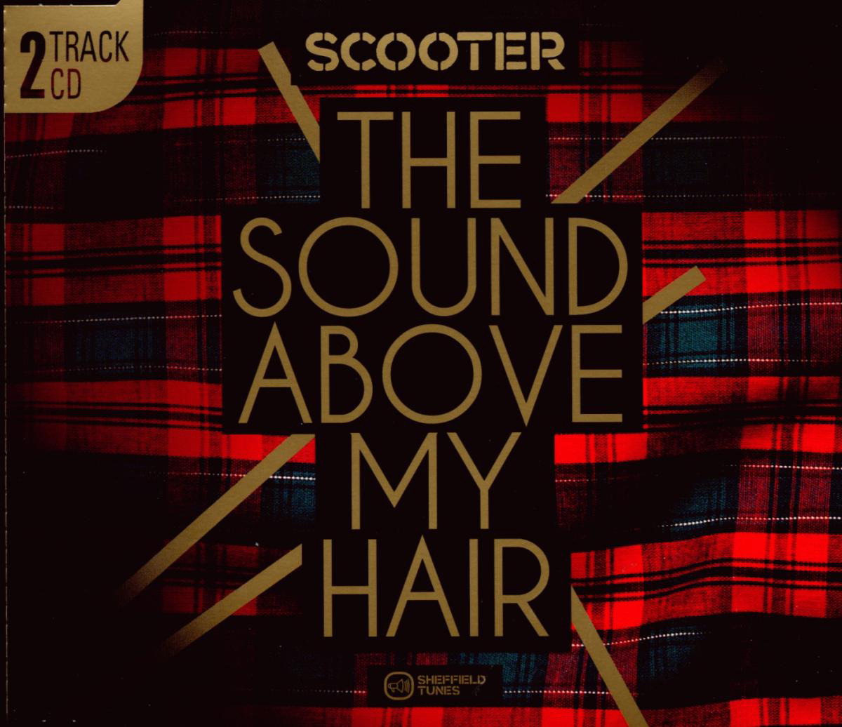 Scooter – The Sound Above My Hair