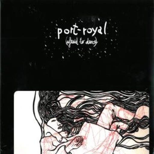 Port-Royal – Afraid To Dance