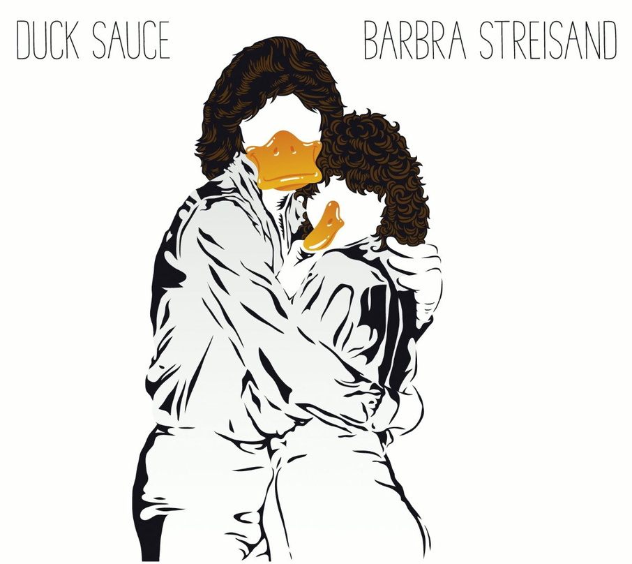 Holen sich in Deutschland goldene Schnäbel: Duck Sauce mit "Barbra Streisand"