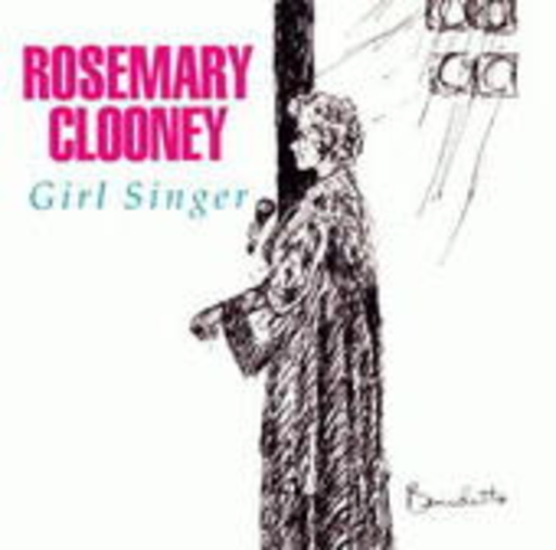 Rosemary Clooney – Girl Singer