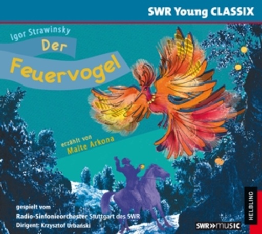 Radio Sinfonieorchester Stuttgart des SWR – Der Feuervogel