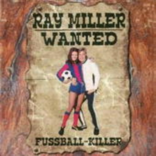 Ray Miller – Fußball-Killer