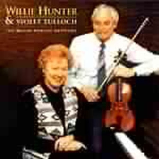 Willie Hunter & Violet Tulloch – The Willie Hunter Sessions