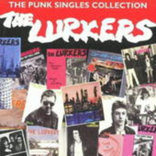 The Lurkers – Punk SIngles Collection