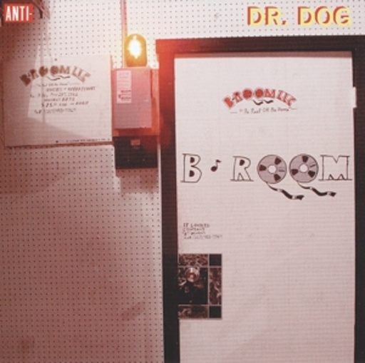 Dr. Dog – B-Room
