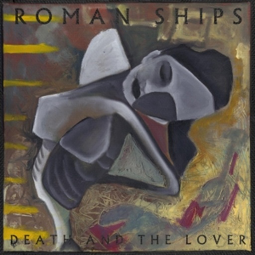 Roman Ships – Death And Lover