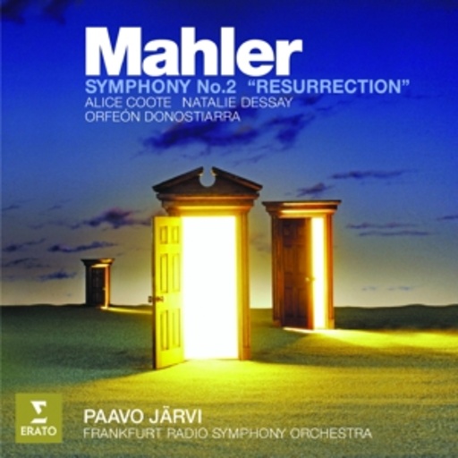 Natalie Desay/Alice Coote – Mahler - Sinfonie Nr. 2 "Auferstehungs-Sinfonie"