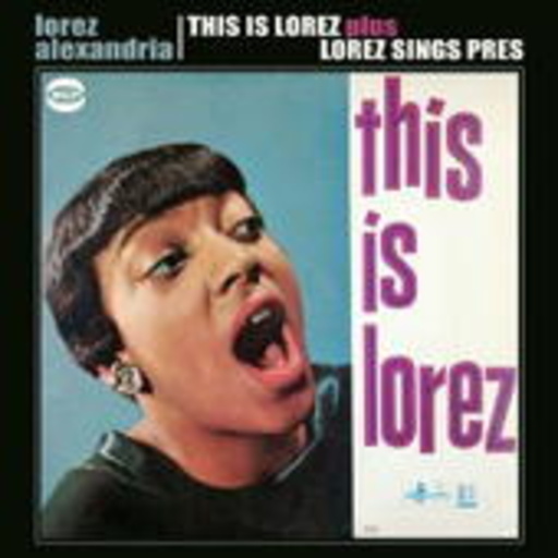 Lorez Alexandria – This Is Lorez