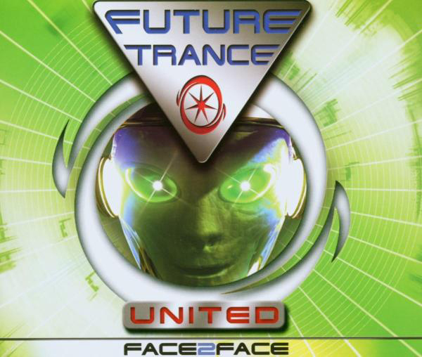 Future Trance United – Face 2 Face