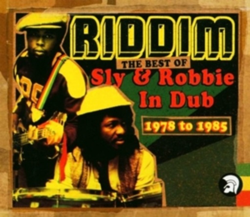 Sly & Robbie – Riddim - The Best Of Sly & Robbie in Dub