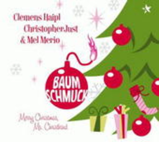 Clemens Haipl/ Christopher Just/ Mel Mario – Baumschmuck