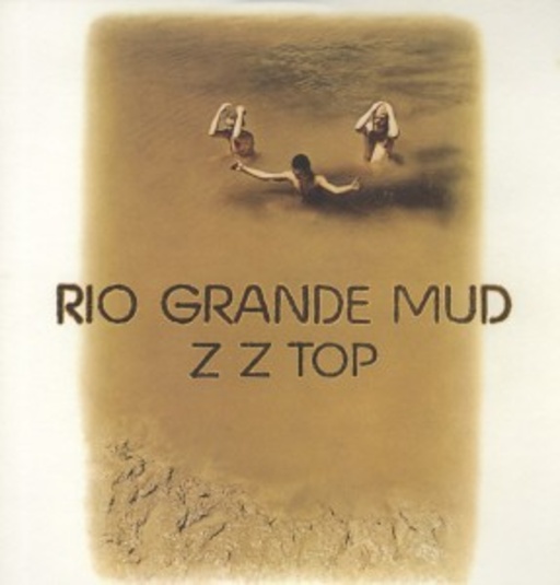 ZZ Top – Rio Grande Mud
