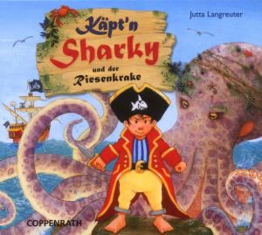Käpt’n Sharky und der Riesenkrake