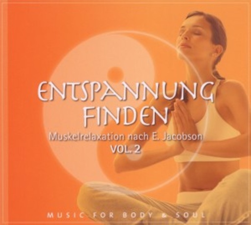 Jean-Pierre Garattoni – Entspannung finden: Muskelrelaxation nach E. Jacobson Vol. 2
