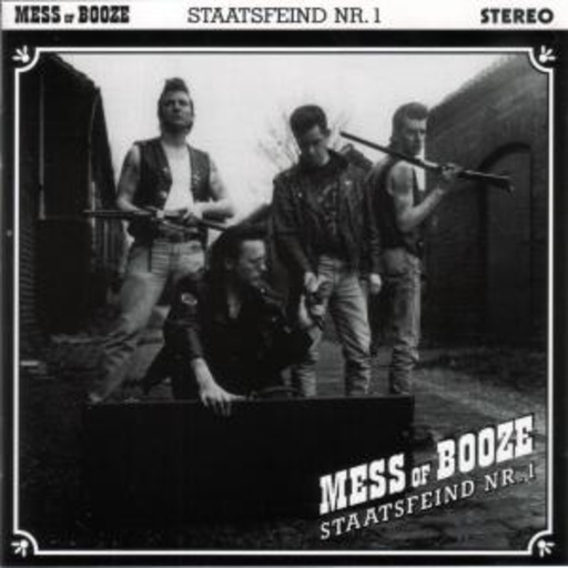 Mess Of Booze – Staatsfeind Nr. 1