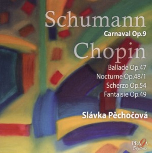 Slavka Pechocová – Carnaval Op.9/Ballade Nr. 3 Op. 47/Nocturne Nr. 13 Op. 48/1