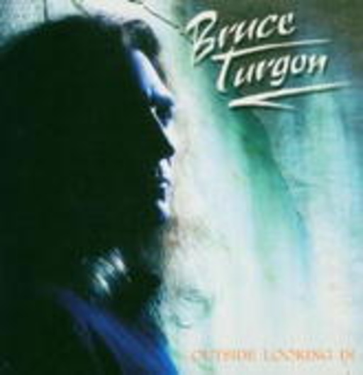 Bruce Turgon – Outside Looking In