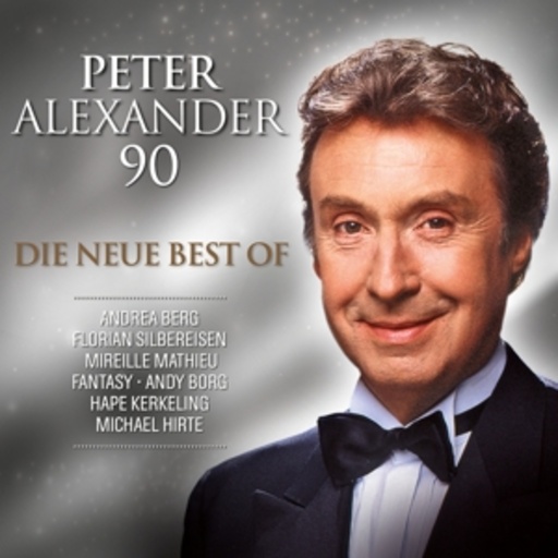 Peter Alexander – Peter Alexander - 90 - Die neue Best Of