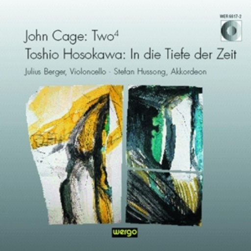 John Cage/Toshio Hosokawa – Two4/In die Tiefe der Zeit