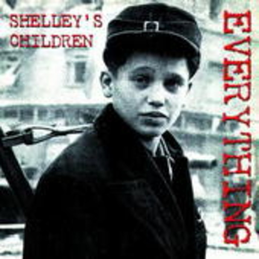 Shelley's Children – Everything